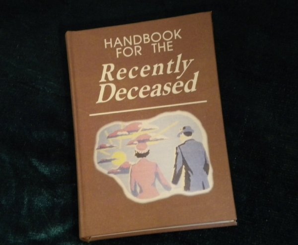 Beetlejuice Handbook For The Recently Deceased Book
